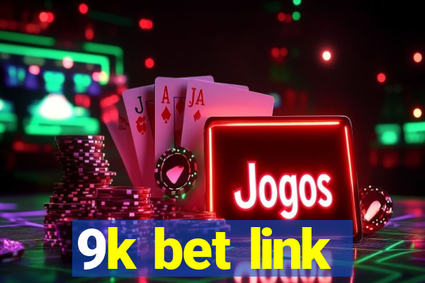 9k bet link